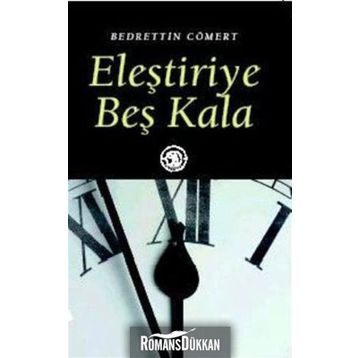 ELEŞTİRİYE BEŞ KALA - BEDRETTIN CÖMERT