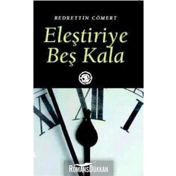 ELEŞTİRİYE BEŞ KALA - BEDRETTIN CÖMERT