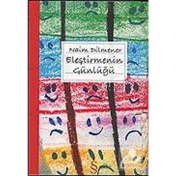 ELEŞTİRMENİN GÜNLÜĞÜ - NAIM DILMENER