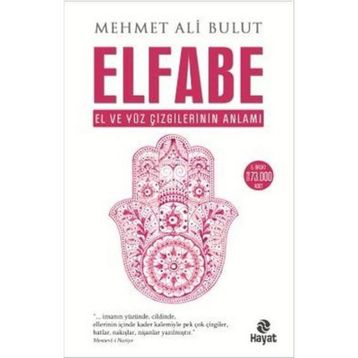 Elfabe El ve Yüz Çizgilerinin Anlamı-Mehmet Ali Bulut
