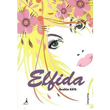 ELFIDA - İBRAHİM KAYA