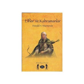 Elfler ve Kahramanlar - Donald A. Mackenzie
