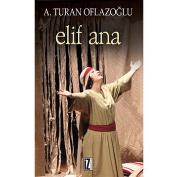ELIF ANA - A. TURAN OFLAZOĞLU