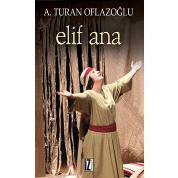 ELIF ANA - A. TURAN OFLAZOĞLU