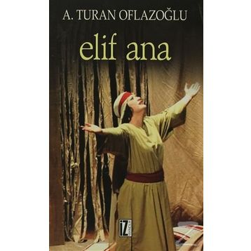 ELIF ANA - A. TURAN OFLAZOĞLU