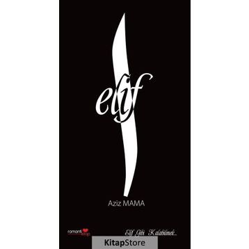 Elif - Aziz Mama