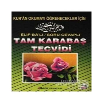 ELIF-BA'LI / SORU-CEVAPLI TAM KARABAŞ TECVIDI KUR'AN OKUMAYI ÖĞRENECEKLER İÇIN - KOLEKTIF