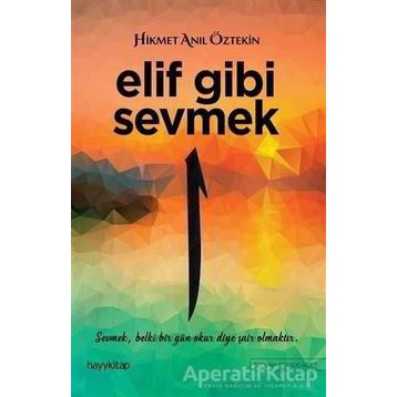 Elif Gibi Sevmek 1 - Hikmet Anıl Öztekin