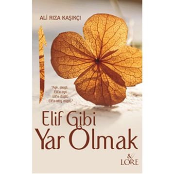 Elif Gibi Yar Olmak - Ali Rıza Kaşıkçı