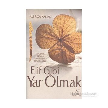 Elif Gibi Yar Olmak - Ali Rıza Kaşıkçı