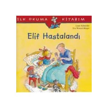 Elif Hastalandı - Liane Schneider