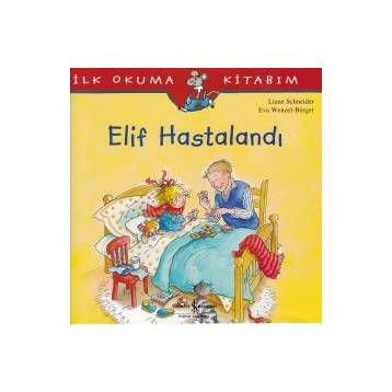Elif Hastalandı - Liane Schneider