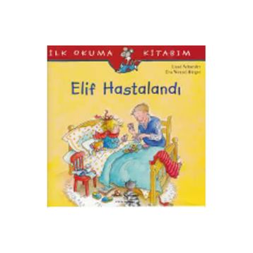 Elif Hastalandı - Liane Schneider