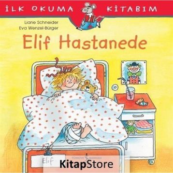 Elif Hastanede - Liane Schneider