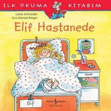Elif Hastanede - Liane Schneider