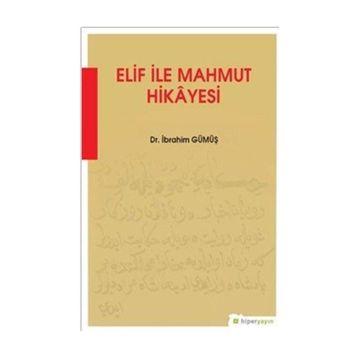 Elif İle Mahmut Hikayesi - İbrahim Gümüş