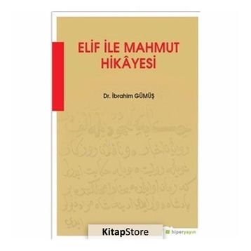 Elif İle Mahmut Hikayesi - İbrahim Gümüş