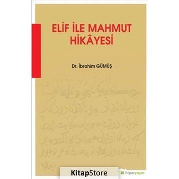 Elif İle Mahmut Hikayesi - İbrahim Gümüş