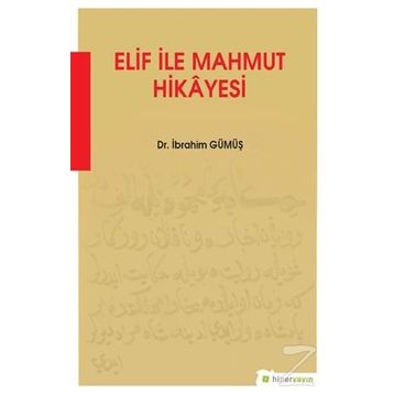 Elif İle Mahmut Hikayesi - İbrahim Gümüş