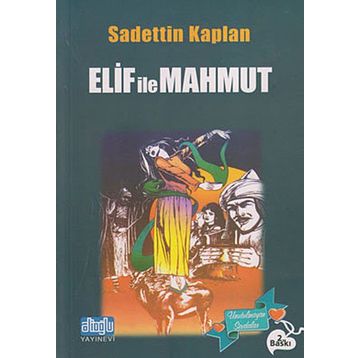 ELIF İLE MAHMUT - SADETTIN KAPLAN