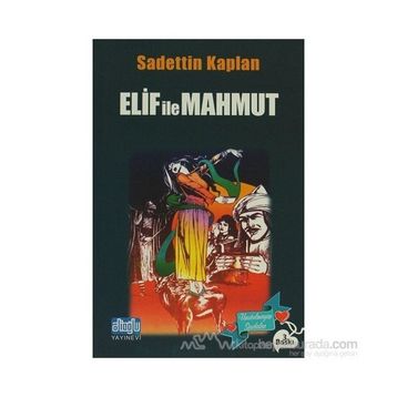 ELIF İLE MAHMUT - SADETTIN KAPLAN