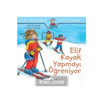 Elif Kayak Yapmayı Öğreniyor İş Bankası Kültür Yayınları