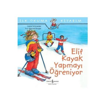Elif Kayak Yapmayı Öğreniyor İş Bankası Kültür Yayınları