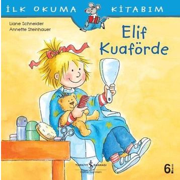ELIF KUAFÖRDE - LIANE SCHNEIDER