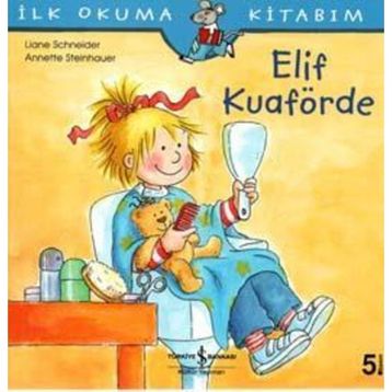 ELIF KUAFÖRDE - LIANE SCHNEIDER