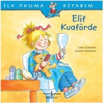 ELIF KUAFÖRDE - LIANE SCHNEIDER