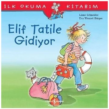 Elif Tatile Gidiyor - Liane Schneider