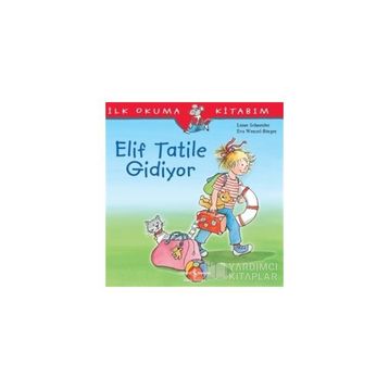 Elif Tatile Gidiyor - Liane Schneider