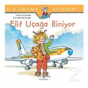 Elif Uçağa Biniyor - Liane Schneider