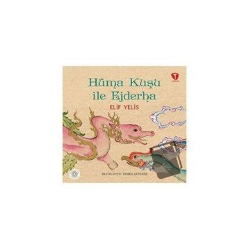 Elif Yelis - Hüma Kuşu ile Ejderha
