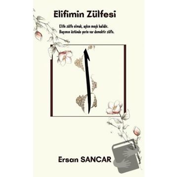 Elifimin Zülfesi - Ersan Sancar