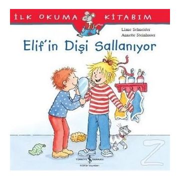 Elif’in Dişi Sallanıyor - Liane Schneider