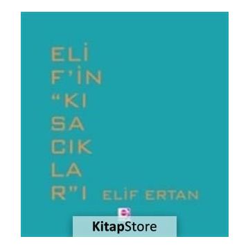 Elif’in Kısacıkları - Elif Ertan