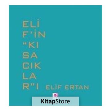 Elif’in Kısacıkları - Elif Ertan