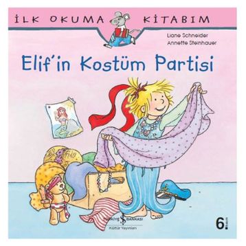 Elif’in Kostüm Partisi - Liane Schneider