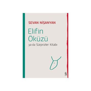 Elifin Öküzü Ya da Sürprizler Kitabı - Sevan Nişanyan