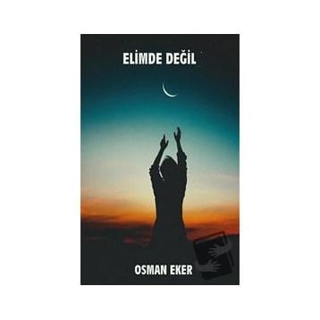 Elimde Değil - Osman Eker
