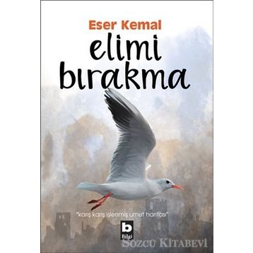 Elimi Bırakma - Eser Kemal