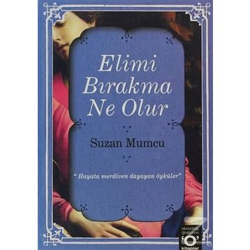 ELIMI BIRAKMA NE OLUR - SUZAN MUMCU