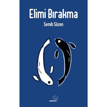 Elimi Bırakma - Semih Sözen