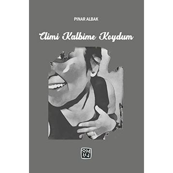 Elimi Kalbime Koydum Pınar Albak
