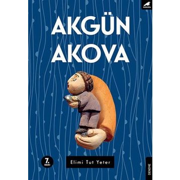 Elimi Tut Yeter - Akgün Akova