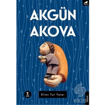 Elimi Tut Yeter - Akgün Akova