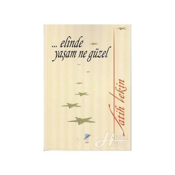 ELINDE YAŞAM NE GÜZEL - FATIH TEKIN