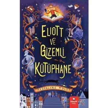 Eliott ve Gizemli Kütüphane - Pascaline Nolot