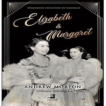 Elizabeth And Margaret - Andrew Morton